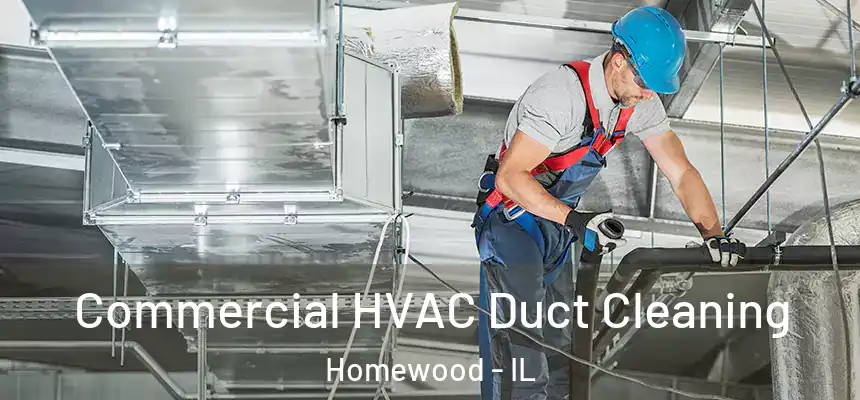  Commercial HVAC Duct Cleaning Homewood - IL