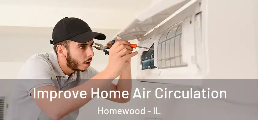  Improve Home Air Circulation Homewood - IL