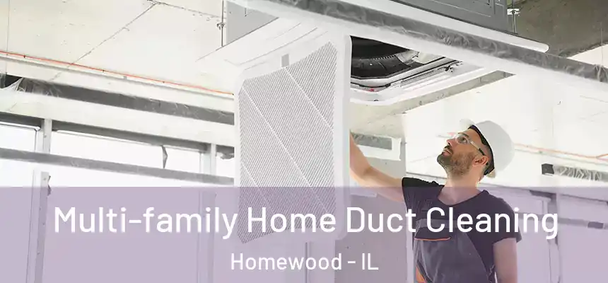  Multi-family Home Duct Cleaning Homewood - IL